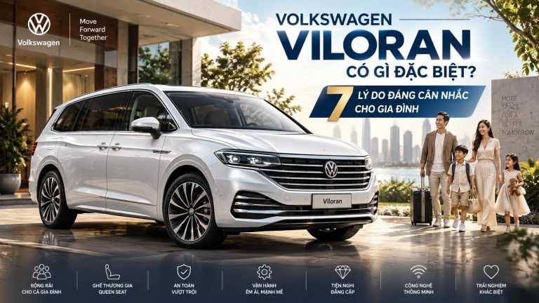 Volkswagen Viloran có gì đặc biệt? 7 lý do đáng cân nhắc cho gia đình